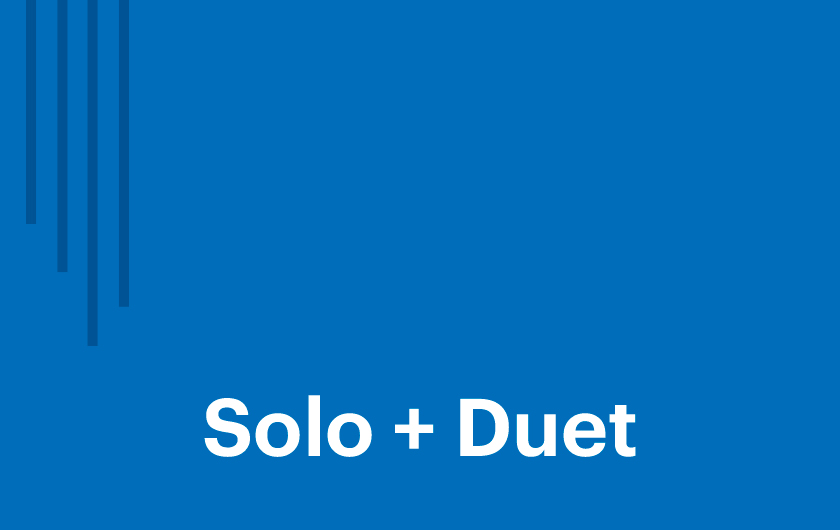 Solo + Duet Solo + Duet