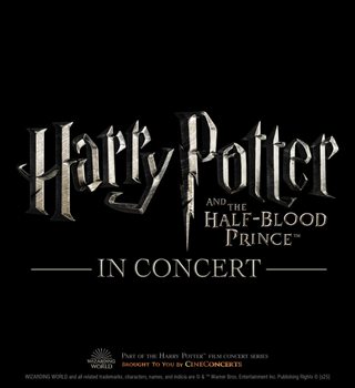 Harry Potter and the Half-Blood Prince™ in Concert